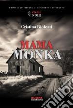 Mama Monka. E-book. Formato EPUB ebook