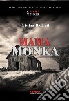 Mama Monka. E-book. Formato EPUB ebook