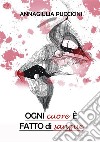 Ogni cuore è fatto di sangue. E-book. Formato EPUB ebook