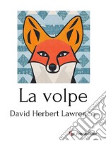 La volpe. E-book. Formato EPUB ebook