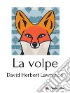 La volpe. E-book. Formato EPUB ebook