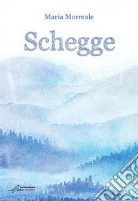 Schegge. E-book. Formato EPUB ebook