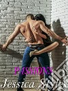 Passions. E-book. Formato EPUB ebook di Jessica Styles