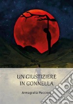 Un giustiziere in gonnellaIl significato dell’innocenza. E-book. Formato EPUB