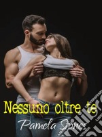 Nessuno oltre te. E-book. Formato EPUB ebook