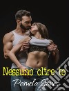 Nessuno oltre te. E-book. Formato EPUB ebook di Pamela Stones