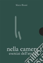 Nella cameraEsercizi dell’attesa. E-book. Formato PDF