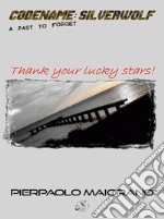 Thank your lucky stars!. E-book. Formato EPUB ebook