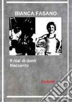 Il mal di dentiRacconto.. E-book. Formato EPUB ebook