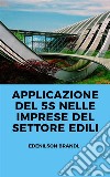 Applicazione del 5S nelle Imprese del Settore Edili. E-book. Formato EPUB ebook di Edenison Brandl