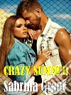 Crazy summer. E-book. Formato EPUB ebook di Sabrina Grant