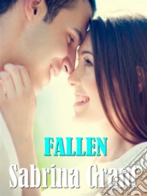 Fallen. E-book. Formato EPUB ebook di Sabrina Grant