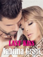 Last kiss. E-book. Formato EPUB ebook