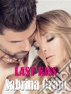 Last kiss. E-book. Formato EPUB ebook di Sabrina Grant