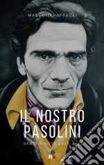 Il nostro PasoliniSaggi e note 2006-2023. E-book. Formato EPUB ebook