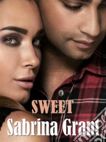 Sweet. E-book. Formato EPUB ebook di Sabrina Grant