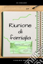 Riunione di Famiglia. E-book. Formato EPUB