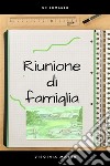 Riunione di Famiglia. E-book. Formato EPUB ebook di Mayer Viginia