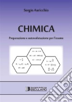 Chimica: preparazione e autovalutazione per l&apos;esame. E-book. Formato EPUB ebook