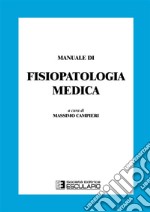 Manuale di Fisiopatologia Medica. E-book. Formato EPUB ebook