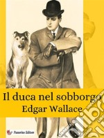 Il duca nel sobborgo. E-book. Formato EPUB ebook