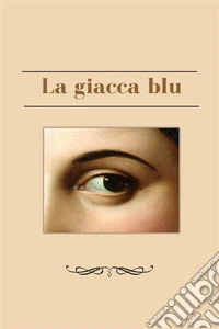 La giacca bluuna storia romana. E-book. Formato EPUB ebook