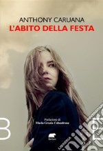 L&apos;abito della festa. E-book. Formato EPUB ebook