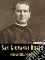 San Giovanni Bosco. E-book. Formato EPUB ebook