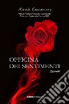 Officina dei sentimenti. E-book. Formato EPUB ebook