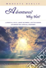 Adventures? Why not?. E-book. Formato EPUB