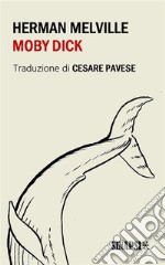 Moby Dicktraduzione di Cesare Pavese. E-book. Formato EPUB