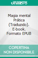 Magia mental Prática (Traduzido). E-book. Formato EPUB