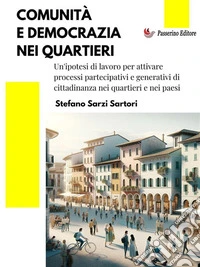 Comunità e democrazia nei quartieri. E-book. Formato EPUB ebook