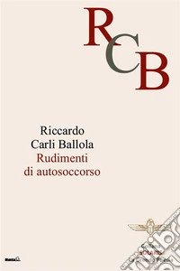 Rudimenti di Autosoccorso. E-book. Formato EPUB ebook