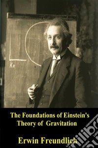 The Foundations of Einstein's theory of Gravitation. E-book. Formato EPUB ebook