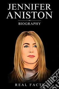 Jennifer Aniston Biography. E-book. Formato EPUB ebook