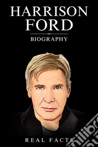 Harrison Ford Biography. E-book. Formato EPUB ebook