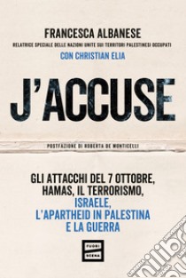 J'accuse. E-book. Formato EPUB ebook di Francesca Albanese