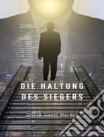 Die Haltung des Siegers (übersetzt). E-book. Formato EPUB ebook