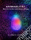 Kriminalität, ihre Ursache und Behandlung (übersetzt). E-book. Formato EPUB ebook