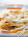 A cozinha italiana para uma dieta perfeita (traduzido). E-book. Formato EPUB ebook
