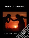 Romeo e Giulietta (tradotto). E-book. Formato EPUB ebook
