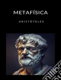 Metafísica (traduzido). E-book. Formato EPUB ebook di Aristóteles