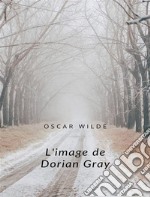 L&apos;image de Dorian Gray (traduit). E-book. Formato EPUB ebook