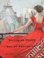 Strong as death (translated). E-book. Formato EPUB ebook