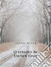 O retrato de Dorian Gray (traduzido). E-book. Formato EPUB ebook