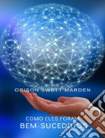 Como eles foram bem-sucedidos (traduzido). E-book. Formato EPUB ebook