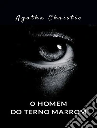 O homem do terno marrom (traduzido). E-book. Formato EPUB ebook