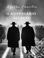 O adversário secreto (traduzido). E-book. Formato EPUB ebook