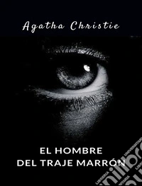 El hombre del traje marrón (traducido). E-book. Formato EPUB ebook